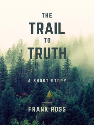 cover image of The Trail to Truth